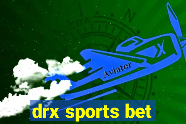 drx sports bet